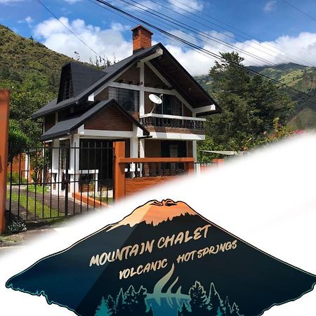 Mountain Chalet - Tungurahua Hot Springs/Aguas Termales بانيوس المظهر الخارجي الصورة